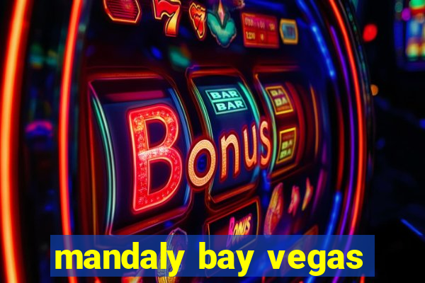 mandaly bay vegas